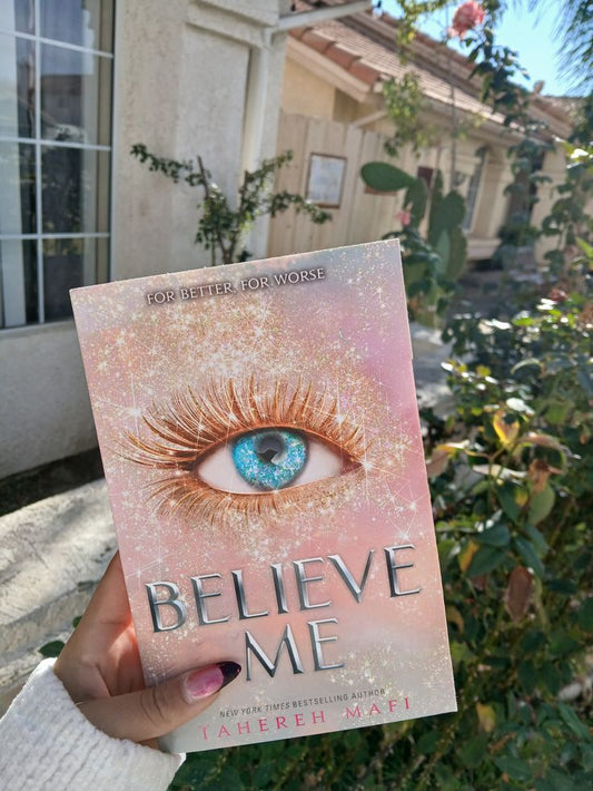 Believe Me by Tahereh Mafi
