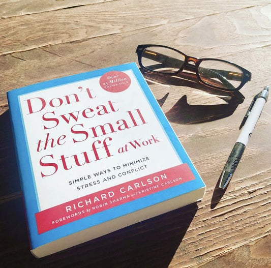 Don't Sweat the Small Stuff by Richard Carlson