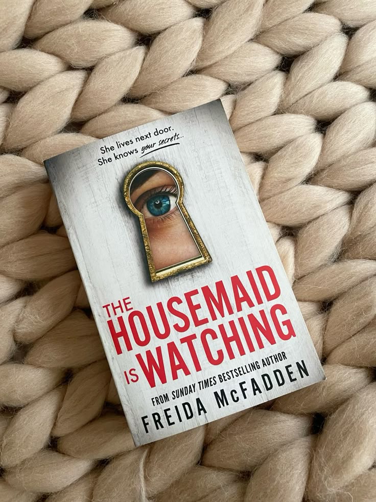 The Housemaid Is Watching by Freida McFadden