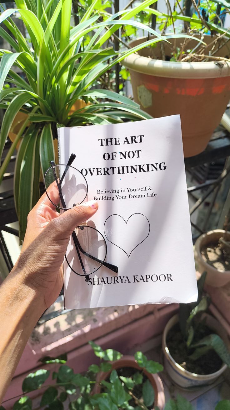 The Art of Not Overthinking by Shaurya Kapoor