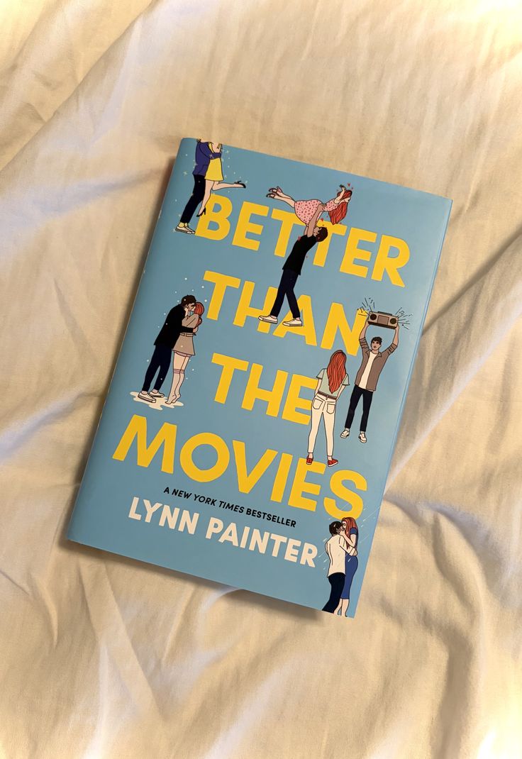 Better Than The Movies by Lynn Painter
