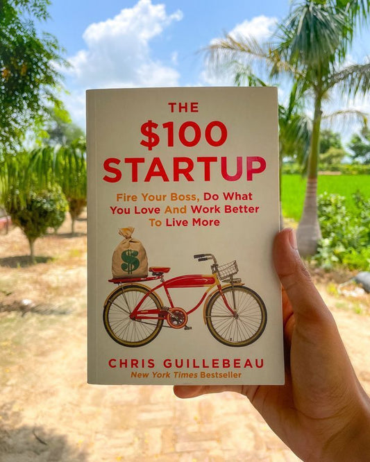 The $100 Startup By Chris Guillebeau
