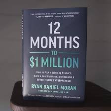 12 Months to $1 Million by Ryan Daniel Moran, Russell Brunson