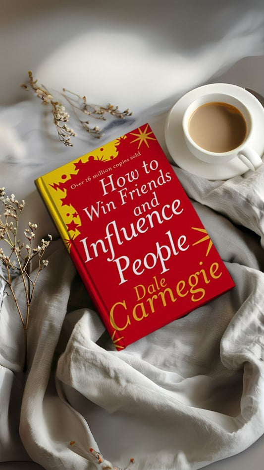How To Win Friends And Influence People By Dale Carnegie