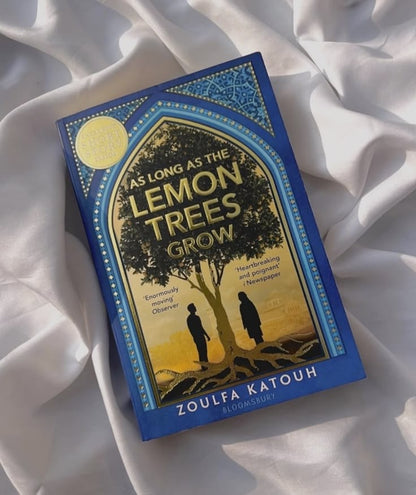 As Long as the Lemon Trees Grow by Zoulfa Katouh