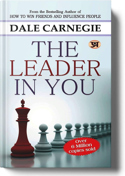 The Leader In You By Dale Carnegie