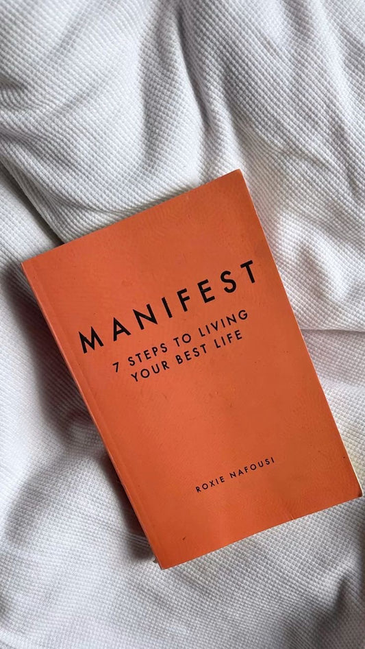 Manifest - 7 Steps To Living Your Best Life
