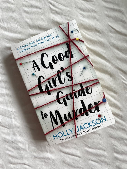 A Good Girl's Guide To Murder By Holly Jackson