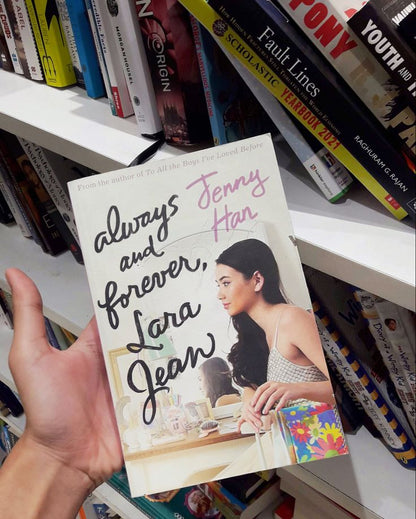 Always and Forever, Lara Jean By Jenny Han