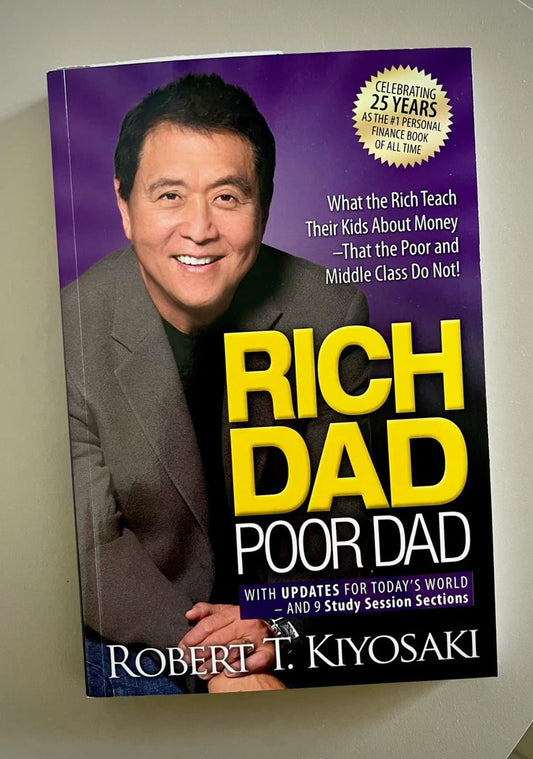 Rich Dad Poor Dad By Robert Kiyosaki