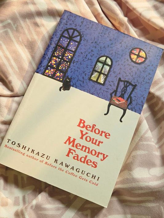 Before Your Memory Fades by Toshikazu Kawaguchi