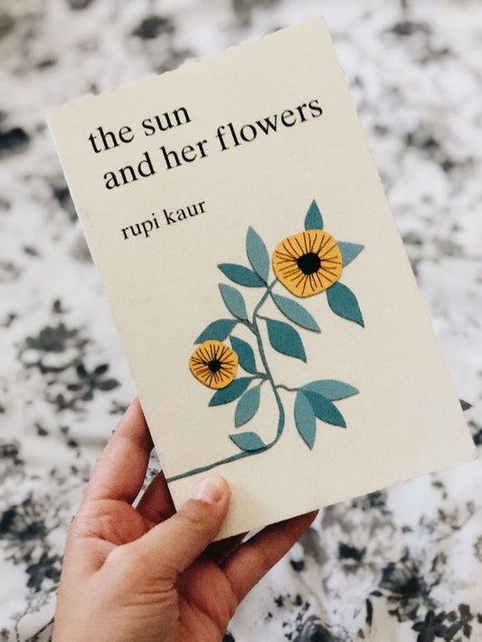 The Sun And Her Flowers By Rupi Kaur