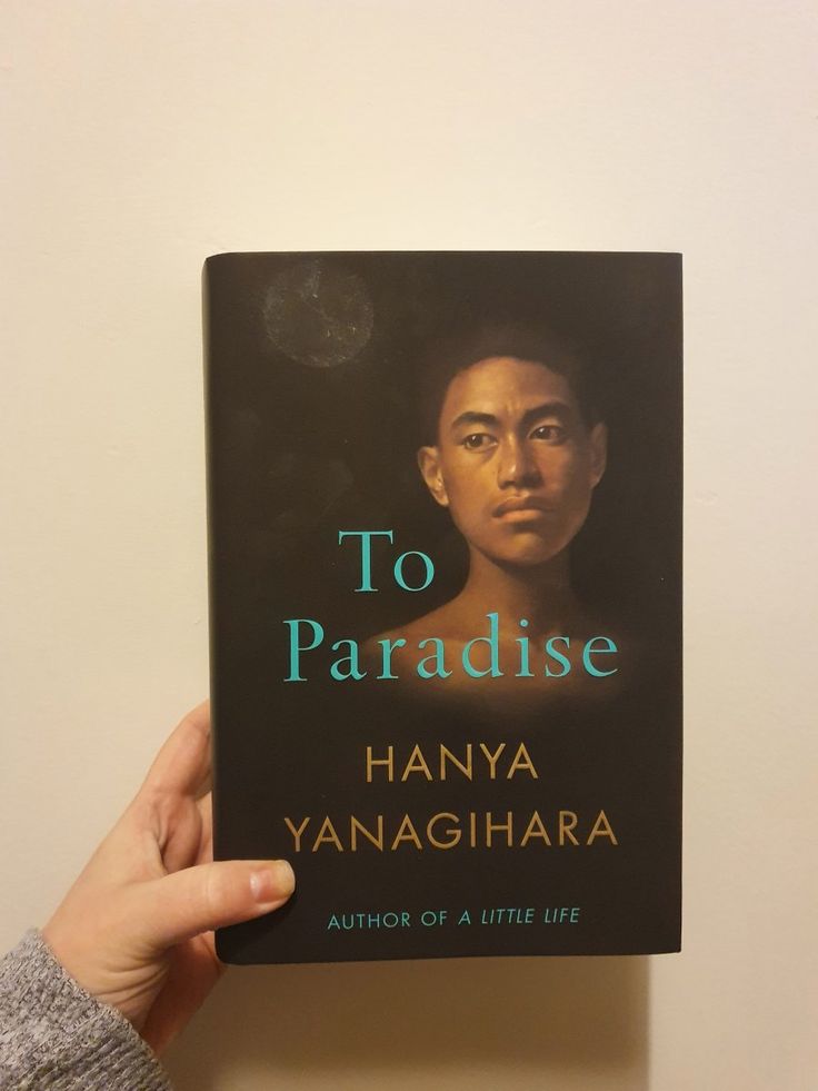 To Paradise by Hanya Yanagihara
