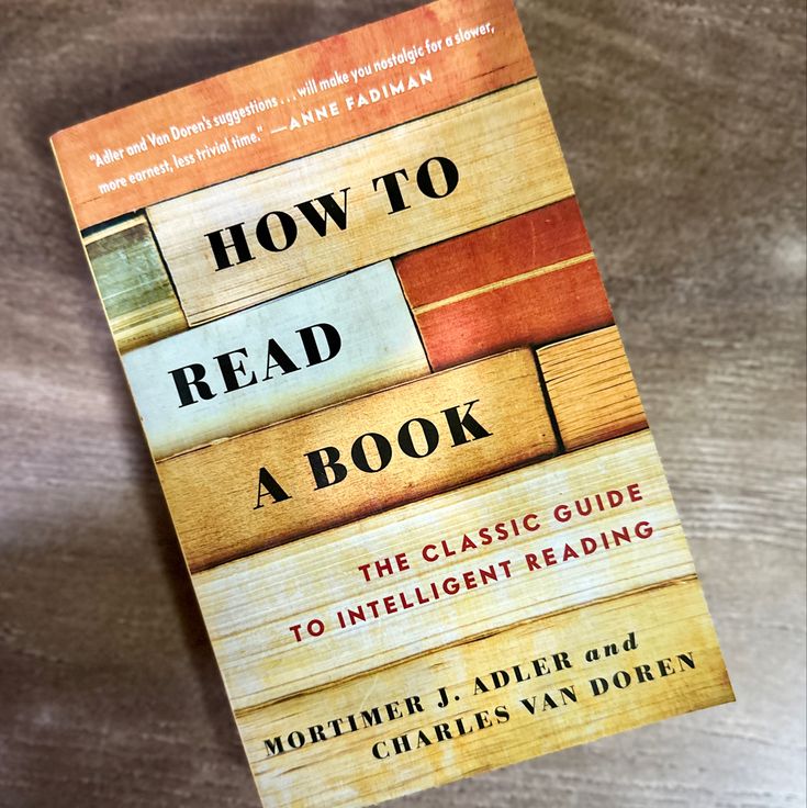 How to Read a Book by Mortimer J. Adler