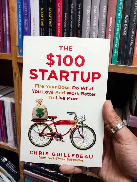 The $100 Startup By Chris Guillebeau