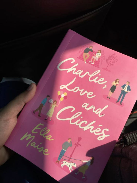 Charlie, Love and Cliches by Ella Maise