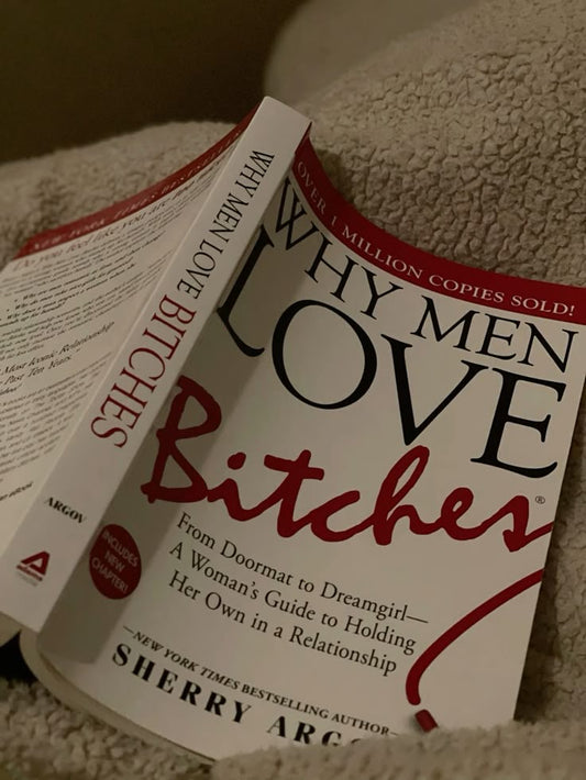 Why Men Love Bitches Book by Sherry Argov
