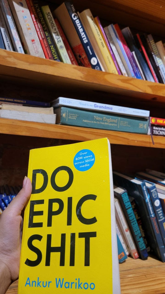 Do Epic Shit by Ankur Warikoo