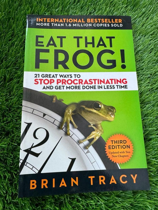 Eat That Frog By Brian Tracy