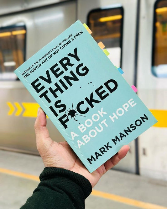 Everything Is F*cked A Book About Hope By Mark Manson