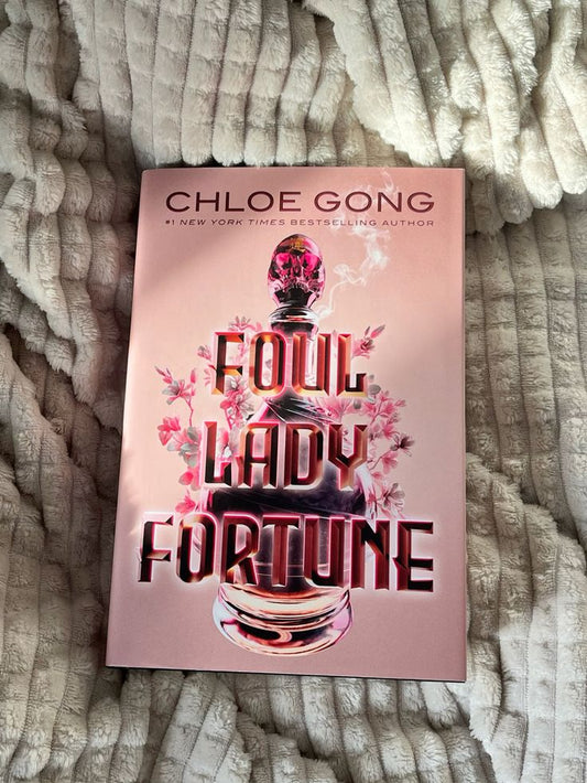 Foul Lady Fortune by Chloe Gong