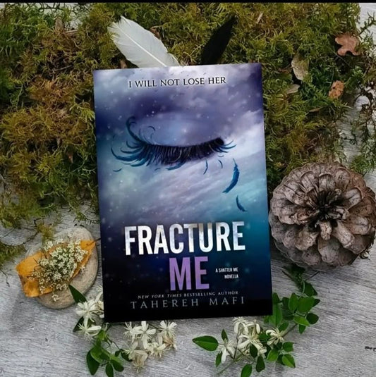 Fracture Me by Tahereh Mafi