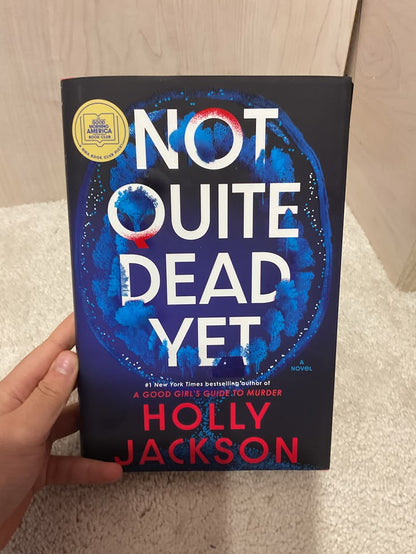 Not Quite Dead Yet by Holly Jackson