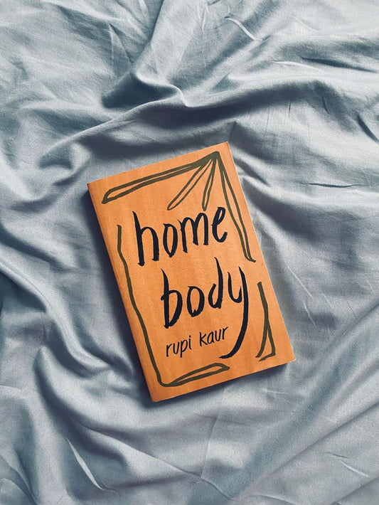 Home Body by Rupi Kaur