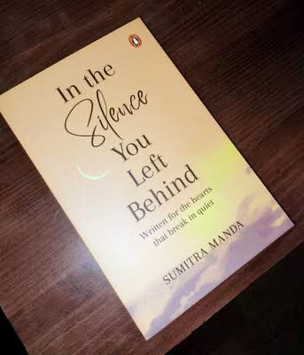 In the Silence You Left Behind by Sumitra Manda