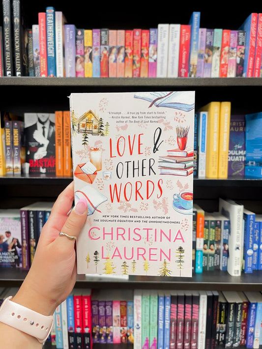 Love and Other Words by Christina Lauren
