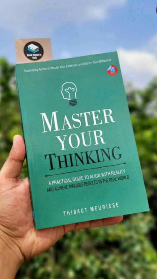 Master Your Thinking by Thibaut Meurisse