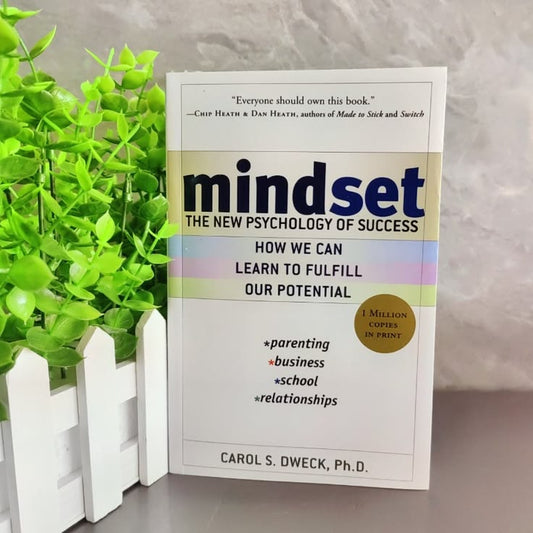 Mindset By Carol dweck,Ph.D.