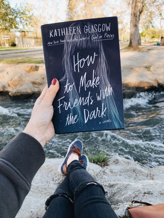 How to Make Friends with the Dark by Kathleen Glasgow