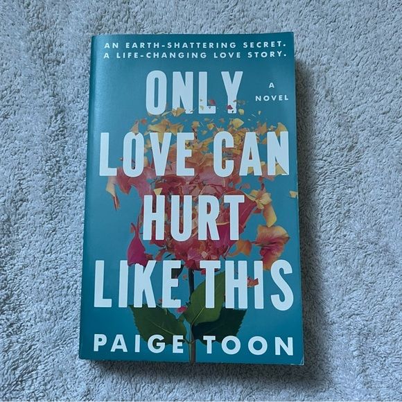 Only Love Can Hurt Like This by Paige Toon