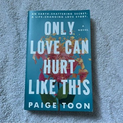Only Love Can Hurt Like This by Paige Toon