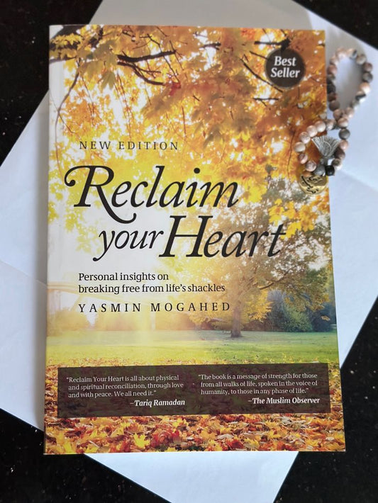 Reclaim Your Heart By Yasmin Mogahed