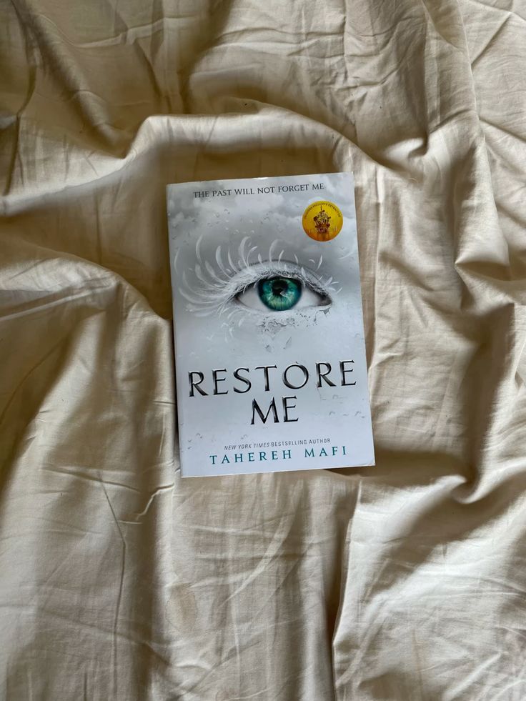 Restore Me by Tahereh Mafi