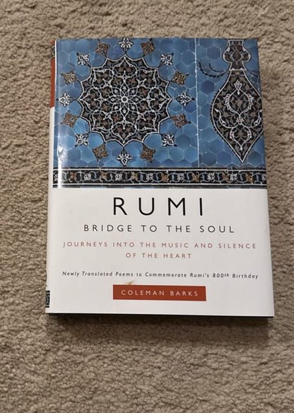 Rumi: Bridge To The Soul By Coleman Barks