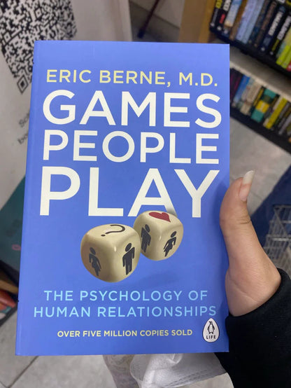 Games People Play By Eric Berne
