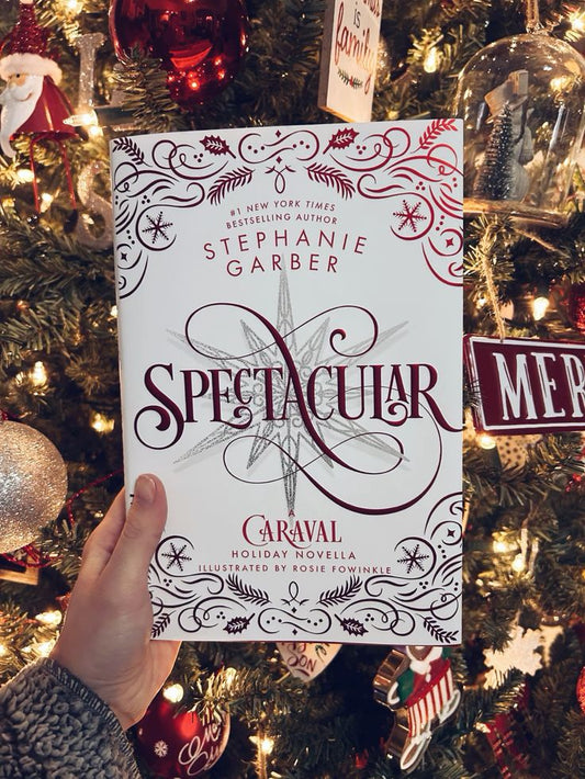 Spectacular by Stephanie Garber
