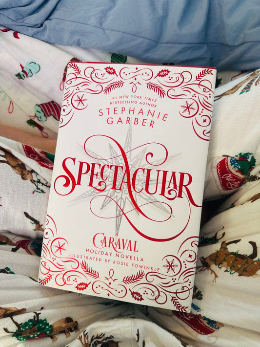 Spectacular by Stephanie Garber