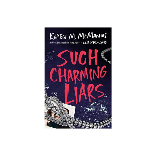 Such Charming Liars by Karen M. McManus