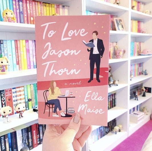 To Love Jason Thorn by Ella Maise