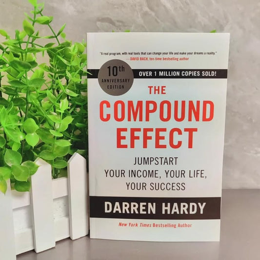 The Compound Effect By Darren Hardy