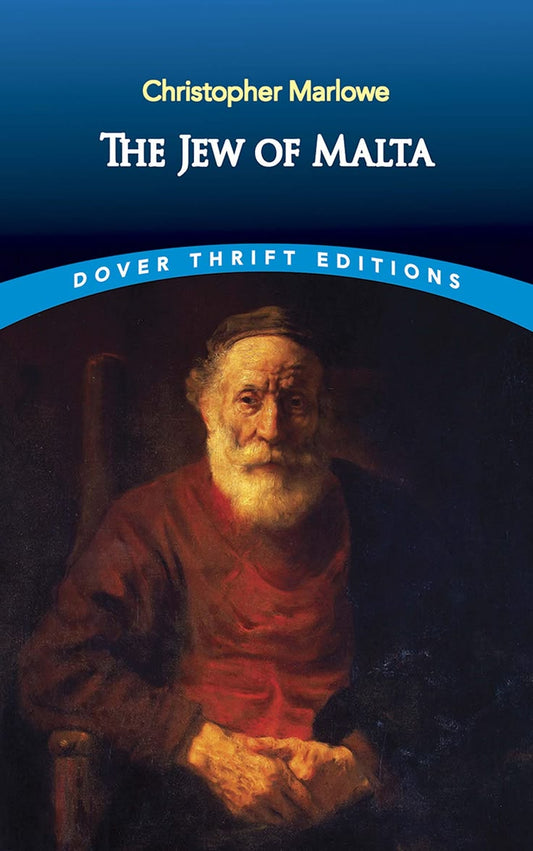 The Jew Of Malta by Christopher Marlowe