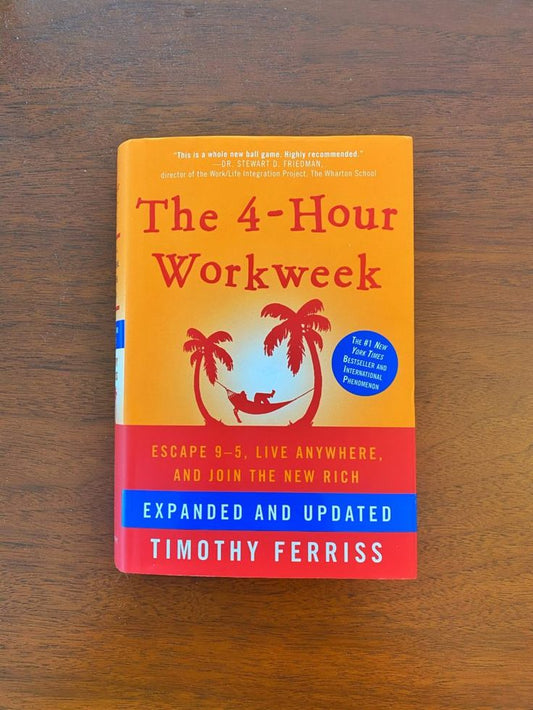 The 4-hour Work Week By Tim Ferriss