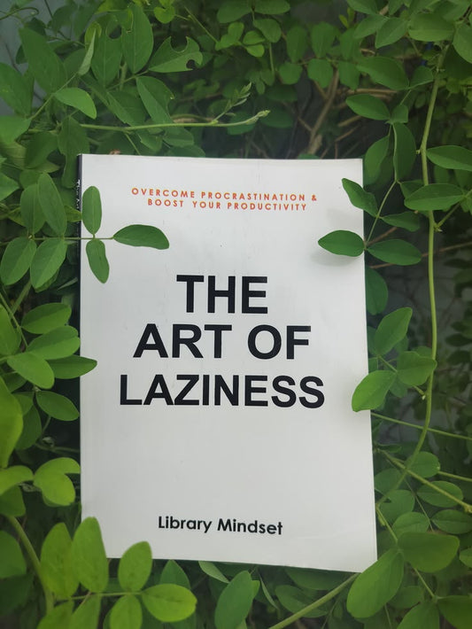 The Art of Laziness by Library Mindset