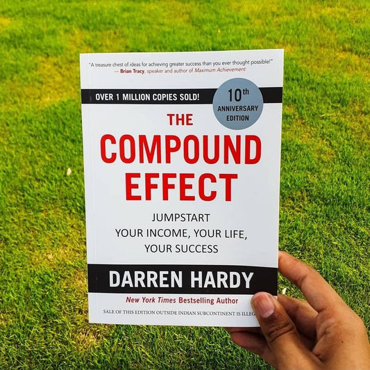 The Compound Effect By Darren Hardy