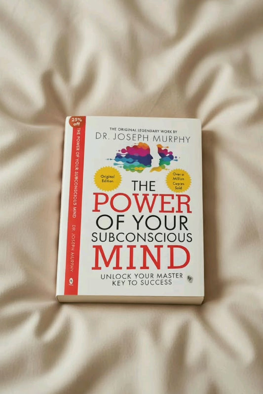 The Power Of Your Subconscious Mind By Joseph Murphy
