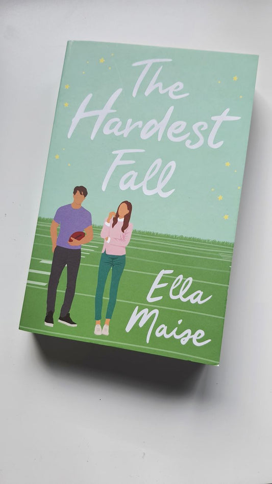 The Hardest Fall by Ella Maise